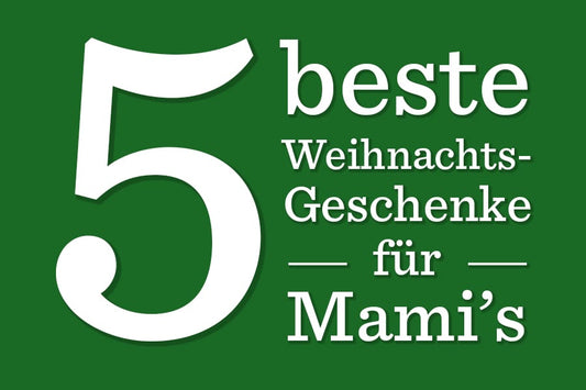 Die 5 besten Weihnachtsgeschenke für frisch gebackene Mütter